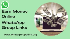 Earn Money Online WhatsApp Group Links Image